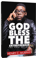 God Bless The Entrepreneur: The First Decade Book